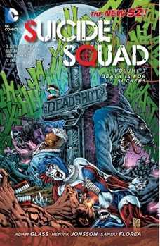 Paperback Suicide Squad, Volume 3: Death Is for Suckers (the New 52) Book
