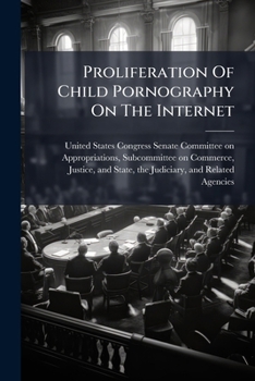 Paperback Proliferation Of Child Pornography On The Internet Book