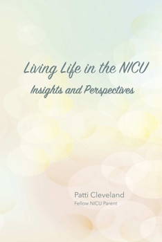 Paperback Living Life in the NICU Book
