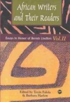 African Writers and Their Readers: Essays in Honor of Bernth Lindfors