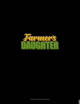 Paperback Farmer's Daughter: Cornell Notes Notebook Book