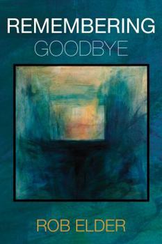 Paperback Remembering Goodbye Book