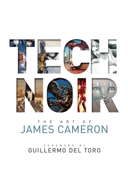 Hardcover Tech Noir: The Art of James Cameron Book