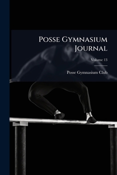 Paperback Posse Gymnasium Journal; Volume 13 Book