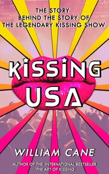 Paperback Kissing USA: The Story Behind the Story of the Legendary Kissing Show Book