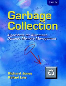 Hardcover Garbage Collection: Algorithms for Automatic Dynamic Memory Management Book