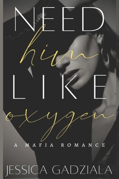 Need Him Like Oxygen (Lombardi Family)