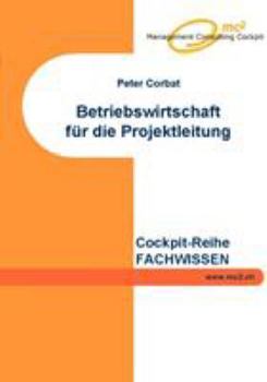 Paperback Betriebswirtschaft für die Projektleitung [German] Book