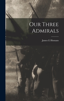 Hardcover Our Three Admirals Book