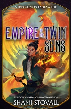 Empire of the Twin Suns: A Progression Fantasy Epic (Words of Power)