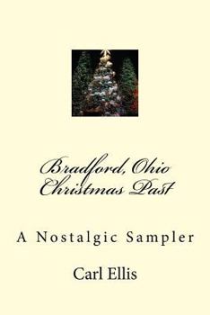 Paperback Bradford, Ohio Christmas Past: A Nostalgic Sampler Book