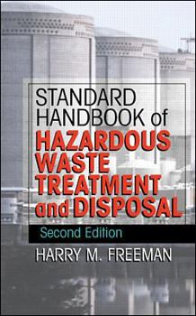 Hardcover Standard Handbook of Hazardous Waste Treatment and Disposal Book