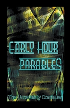 Paperback Early Hour Parables Book