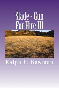 Paperback Slade - Gun For Hire III Book