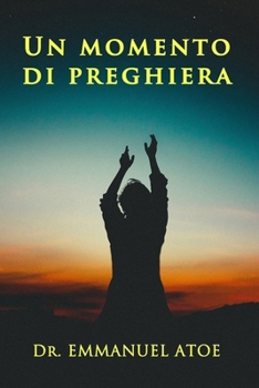 Un Momento di Preghiera (Italian Edition)