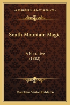 Paperback South-Mountain Magic: A Narrative (1882) Book