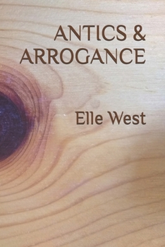 Paperback ANTICS & ARROGANCE Book