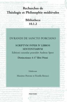 Hardcover Durandi de Sancto Porciano Scriptum Super IV Libros Sententiarum. Distinctiones 4-17 Libri Primi [German] Book
