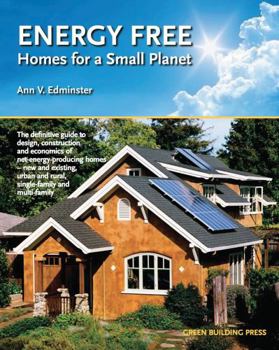 Paperback Energy Free: Homes for a Small Planet Book