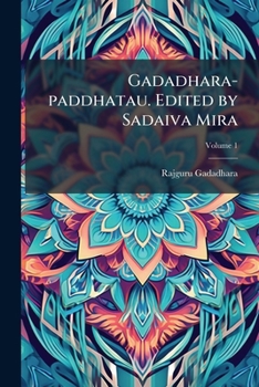 Paperback Gadadhara-paddhatau. Edited by Sadaiva Mira; Volume 1 [Sanskrit] Book