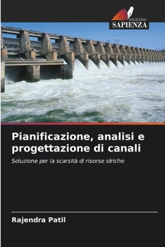 Paperback Pianificazione, analisi e progettazione di canali [Italian] Book