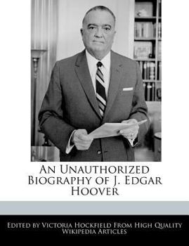 Paperback An Unauthorized Biography of J. Edgar Hoover Book