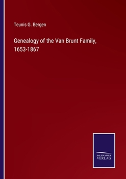 Paperback Genealogy of the Van Brunt Family, 1653-1867 Book