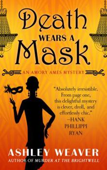 Death Wears a Mask - Book #2 of the Amory Ames