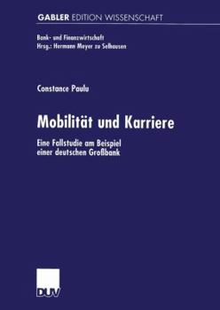 Paperback Mobilität Und Karriere: Eine Fallstudie Am Beispiel Einer Deutschen Großbank [German] Book