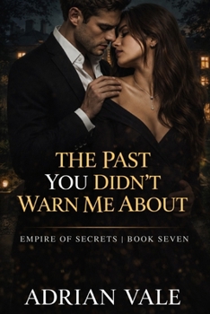 Paperback The Past You Didn't Warn Me About Book