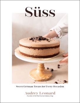 Hardcover Süss: Sweet German Treats for Every Occasion Book