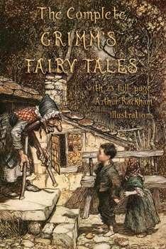 Paperback The Complete Grimm's Fairy Tales: with 23 full-page Illustrations by Arthur Rackham Book