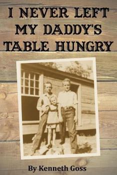 Paperback I Never Left My Daddy's Table Hungry Book