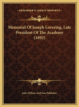 Memorial Of Joseph Lovering, Late President Of The Academy