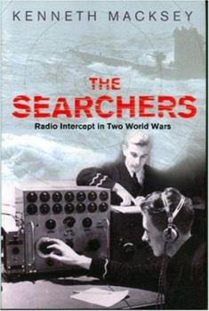 Hardcover The Searchers: Radio Intercept in Two World Wars Book