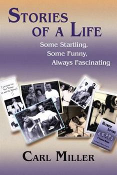 Paperback Stories of a Life: Some Startling, Some Funny, Always Fascinating Book