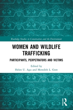 Paperback Women and Wildlife Trafficking: Participants, Perpetrators and Victims Book