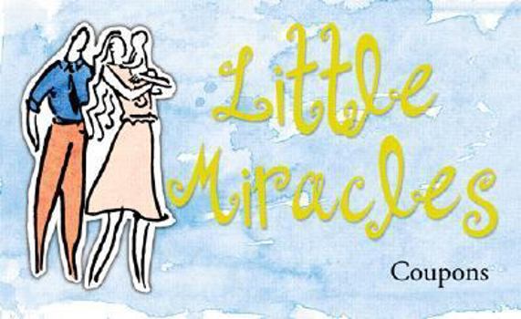 Paperback Little Miracles: Coupons for New Moms and Dads Book