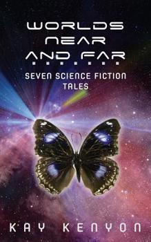 Paperback Worlds Near and Far: Seven Science Fiction Tales Book