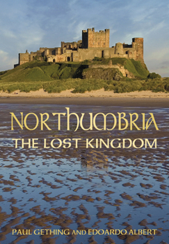 Paperback Northumbria: The Lost Kingdom: The Lost Kingdom Book