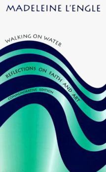 Paperback Walking on Water: Reflections on Faith and Art Book