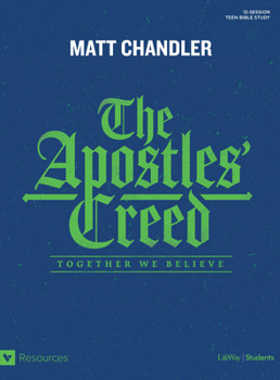 The Apostles' Creed - Bible Study Book: Together We Believe