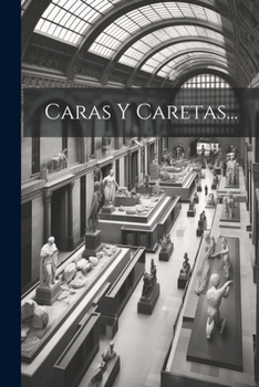 Paperback Caras Y Caretas... [Spanish] Book