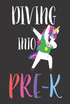 Paperback Diving Into Pre-K: Funny Dabbing Unicorn Back to School Preschool Writing Notebook Book