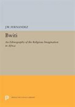 Paperback Bwiti: An Ethnography of the Religious Imagination in Africa Book