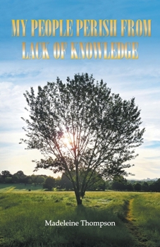 Paperback My People Perish From Lack of Knowledge Book