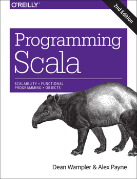 Paperback Programming Scala: Scalability = Functional Programming + Objects Book