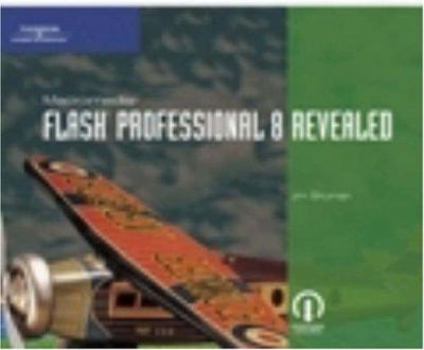 Paperback Macromedia Flash Professional 8 Revealed Book