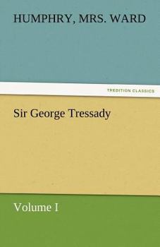 Sir George Tressady, V1
