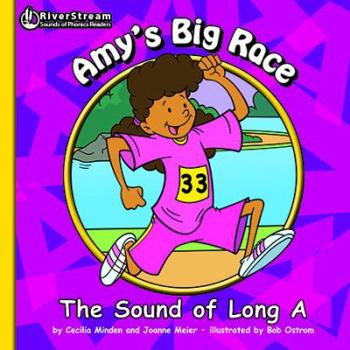 Paperback Amy's Big Race: The Sound of Long A (The Sounds of Phonics Readers) Book